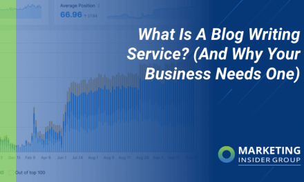 What Is A Blog Writing Service? (And Why Your Business Needs One)