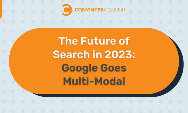 The Long run of Search in 2023: Google Goes Multi-Modal