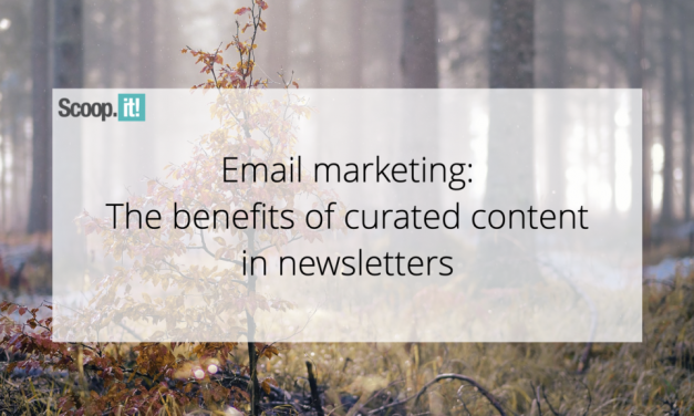 Email Marketing and advertising: The Advantages of Curated Articles in Newsletters