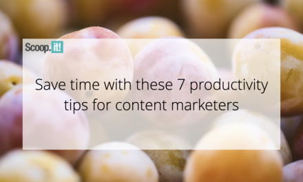 Help you save Time with These 7 Productiveness Tips for Articles Entrepreneurs