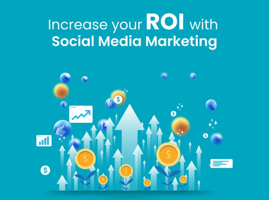 Position of Social Media In Boosting Business enterprise ROI