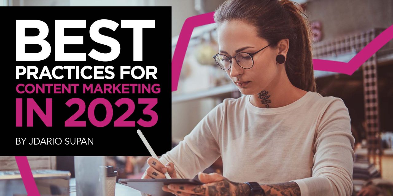 Best Practices for Content Marketing in 2023