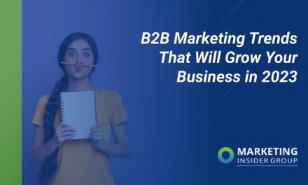 B2B Marketing Trends That Will Grow Your Business in 2023