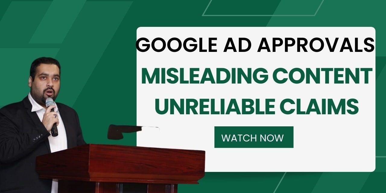 Deceptive Material | Unreliable Promises | Google Advertisement Approvals 