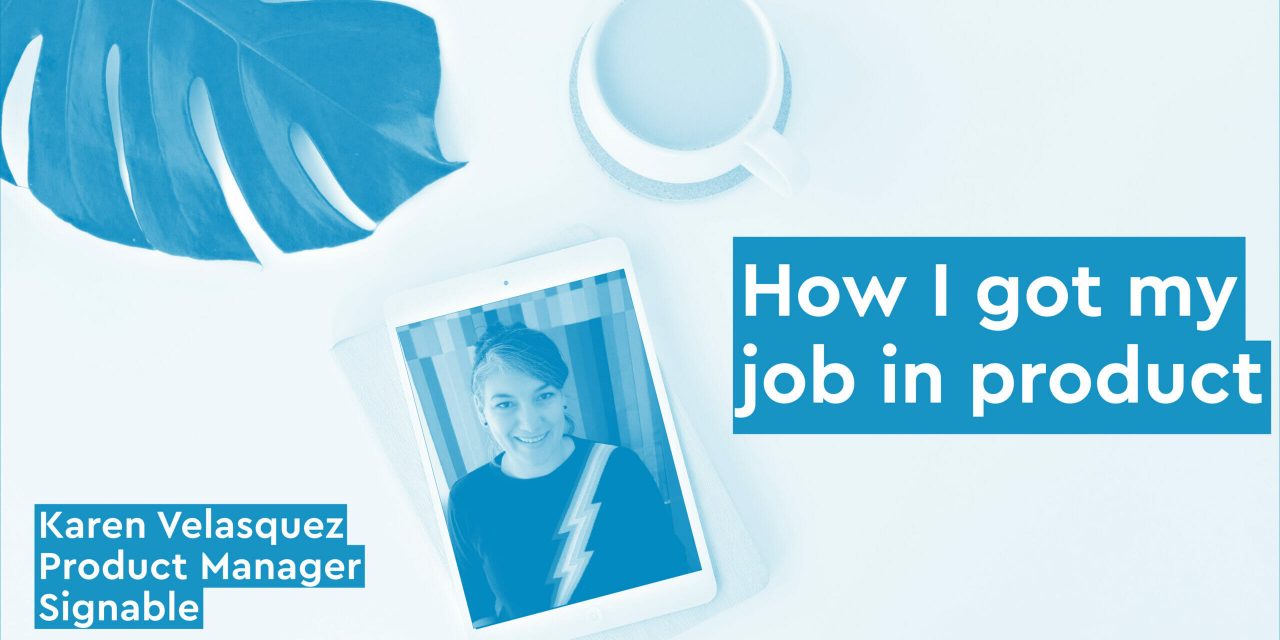 How I bought my job in merchandise – Karen Velasquez, Product Manager Signable