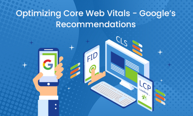 Optimizing Main Web Vitals – Google’s Recommendations
