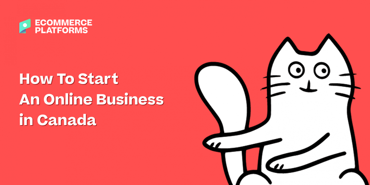 How To Start An Online Business in Canada (2023)