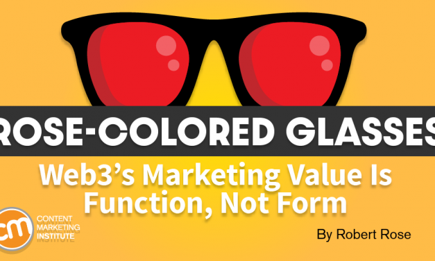 Web3’s Marketing Value Is Function, Not Form
