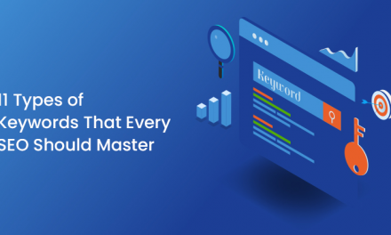 11 Types of Keywords That Every SEO Should Master