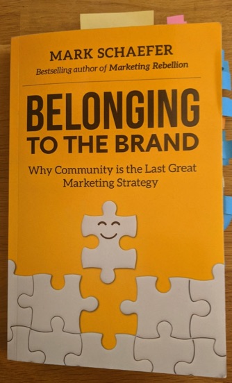 AMG Author Interview – Mark Schaefer, Belonging To The Brand: Why Community Is The Last Great Marketing Strategy