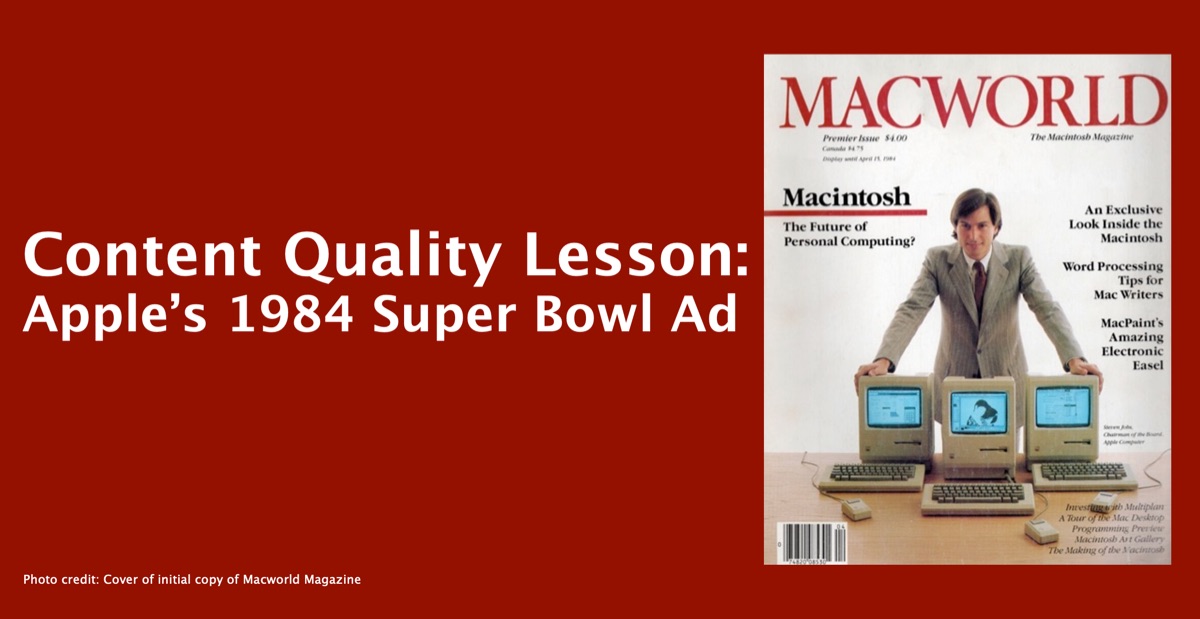 Articles Top quality Lesson: Apple’s 1984 Tremendous Bowl Advert