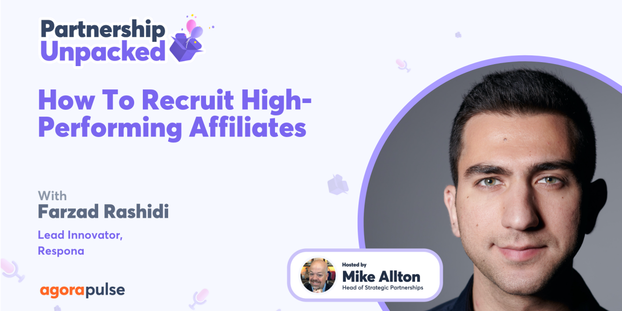How To Recruit High-performing Affiliates w/ Farzad Rashidi
