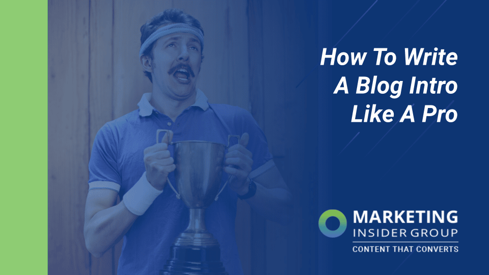 8 Steps To Write a Blog Intro Like a Pro
