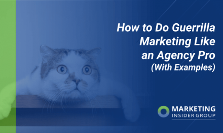 How to Do Guerrilla Marketing Like an Agency Pro