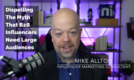 Dispelling The Fantasy That B2B Influencers Have to have Huge Audiences