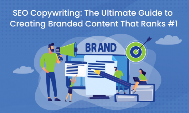 The Ultimate Guide to Creating Branded Content That Ranks #1