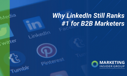 Why LinkedIn However Ranks #1 for B2B Marketers