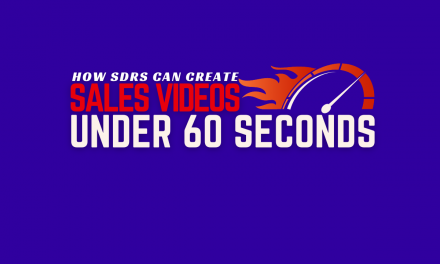 How can SDRs develop sales movies in a lot less than 60 seconds?
