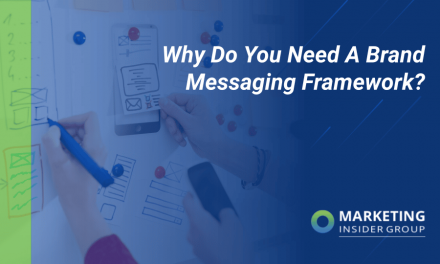 Do You Need a Brand Messaging Framework?