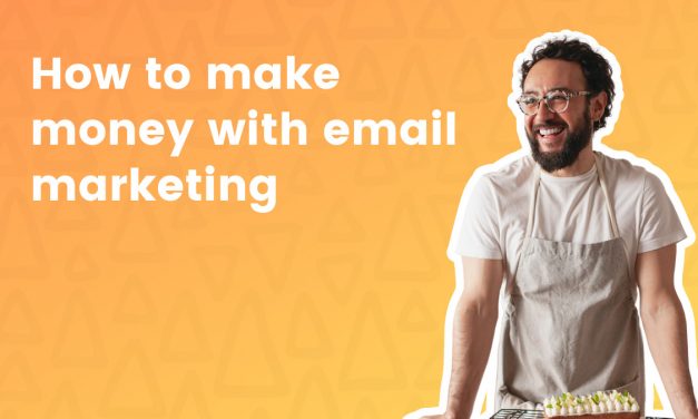 How to Make Money with Email Marketing