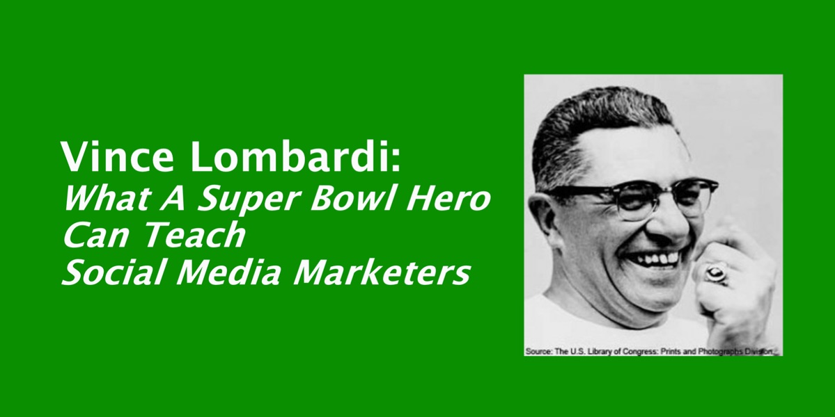 Vince Lombardi Presents Social Media Internet marketing Assistance [Quotes]