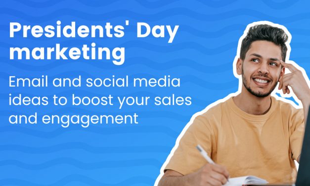 Presidents Day marketing, email and social media ideas to boost your sales and engagement