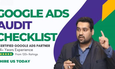 Google Ads Audit Checklist – How to do Google Ads Audit in 2023?