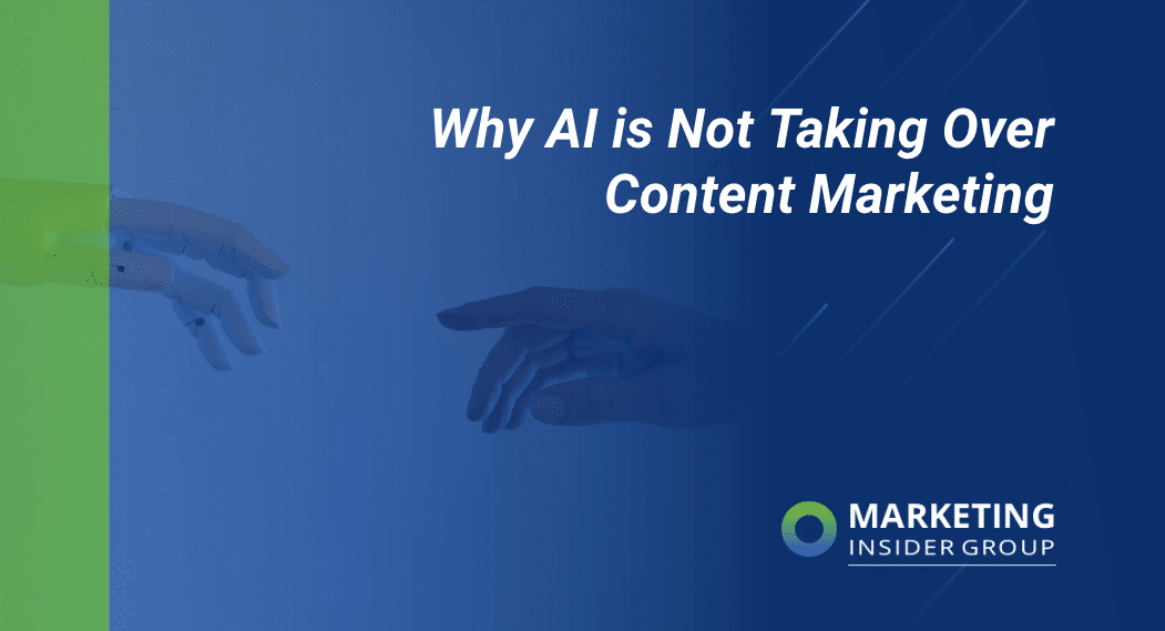 Why AI is Not Taking Over Content Marketing