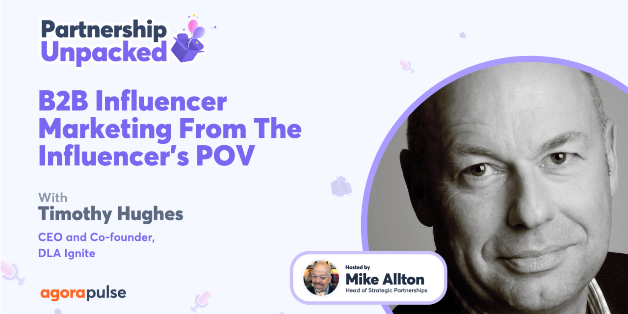 B2B Influencer Marketing From The Influencers POV with Timothy Hughes