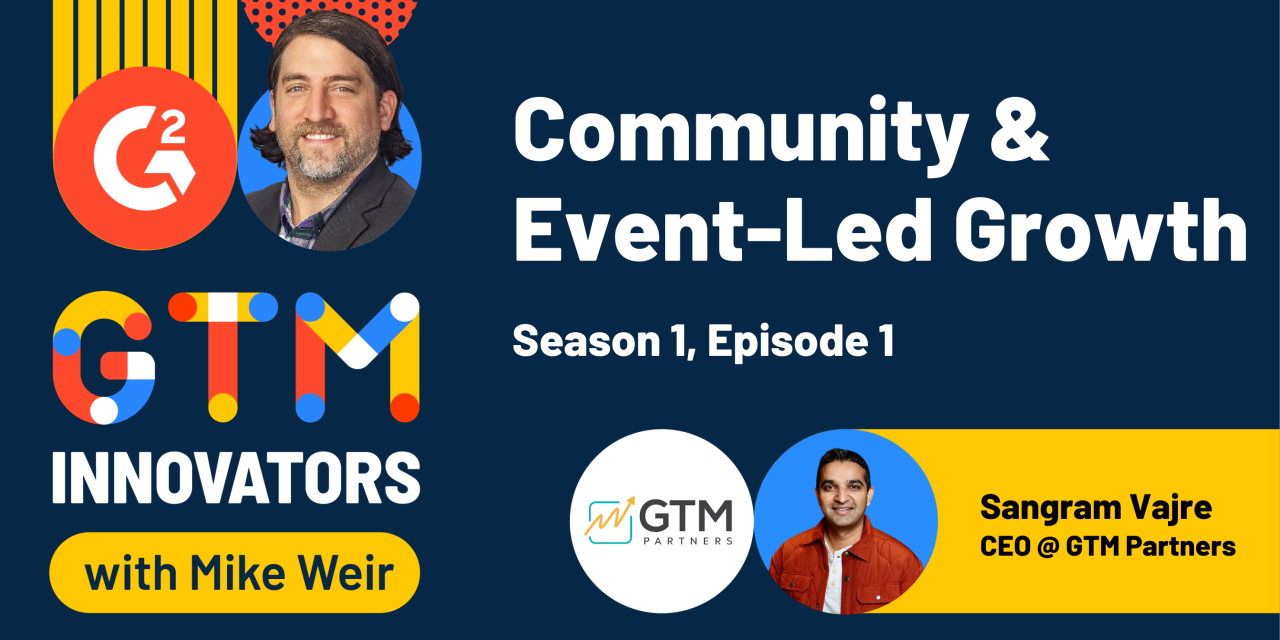 Why Sangram Vajre Thinks These 2 GTM Motions Are Underrated