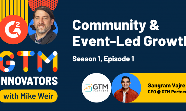 Why Sangram Vajre Thinks These 2 GTM Motions Are Underrated