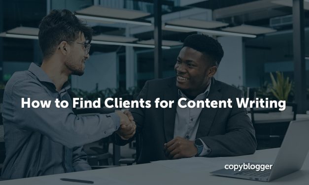 How to Find Clients for Content Writing in 2023 (with a Surprising Strategy)