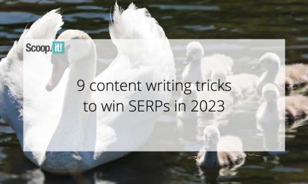 9 Content Writing Tricks to Win SERPs in 2023