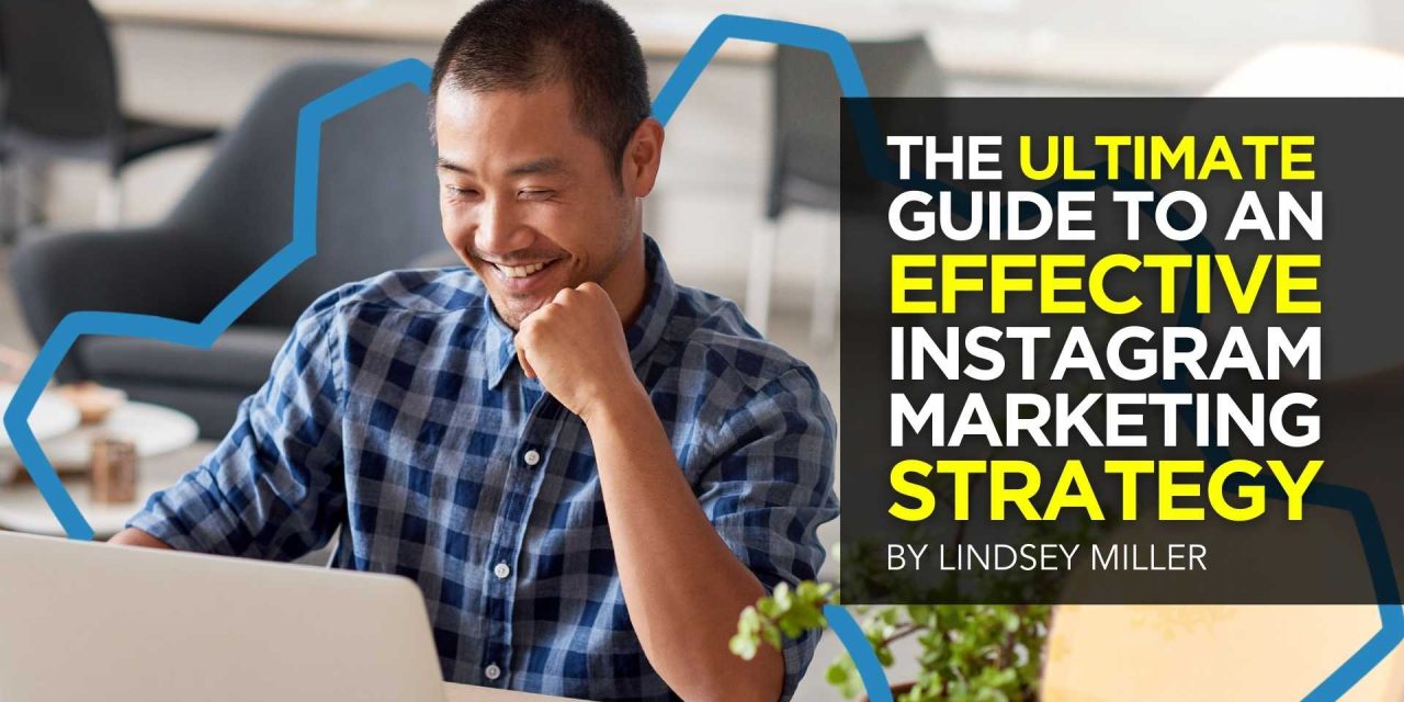 The Supreme Tutorial to An Powerful Instagram Promoting Method