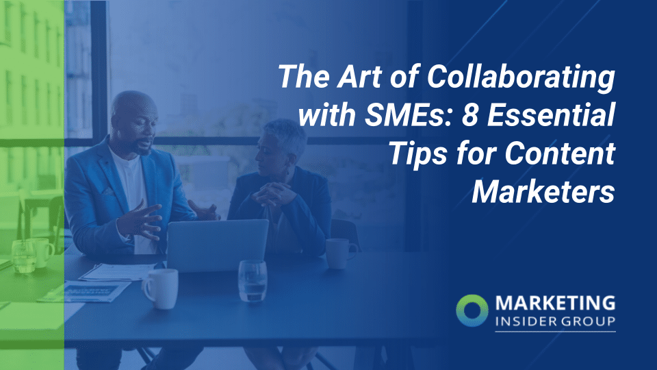 The Art of Collaborating with SMEs: 8 Essential Ideas for Information Entrepreneurs