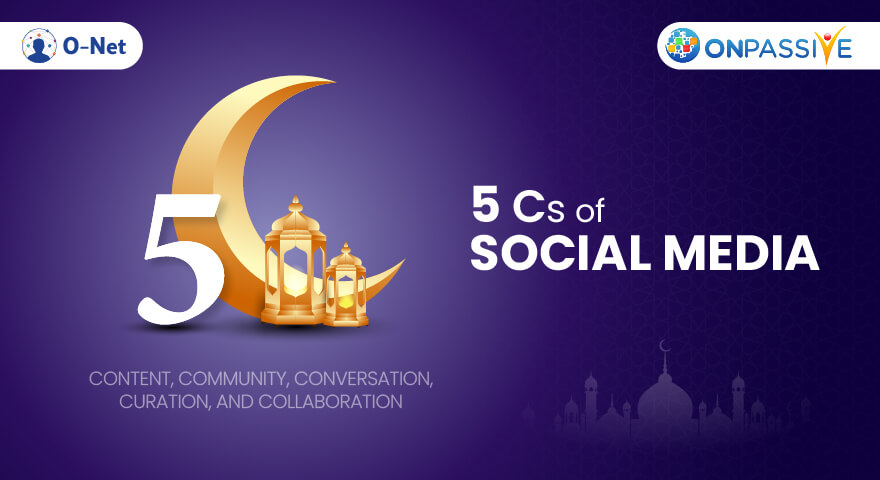 An Overview Of The 5 C’s Of Social Media And Their Positive aspects