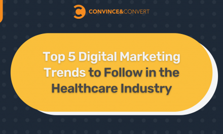 Top 5 Digital Marketing Trends to follow in the Healthcare Industry