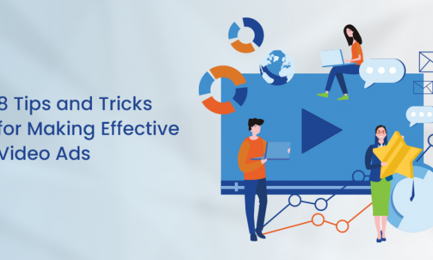 8 Ideas and Methods for Creating Productive Video clip Adverts
