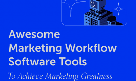 8 Awesome Marketing Workflow Software Tools To Achieve Marketing Greatness