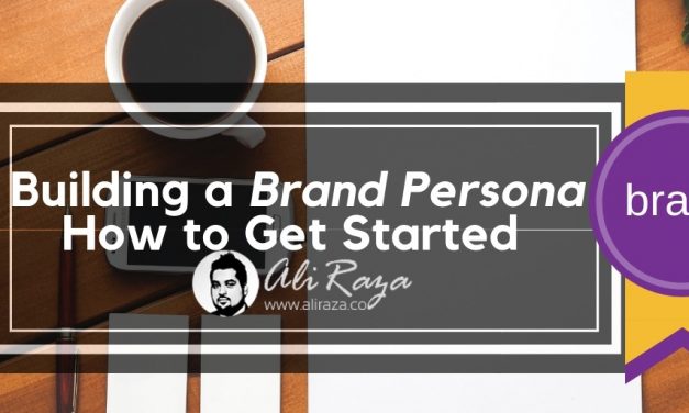 Creating a Brand Persona: How to Get Started out