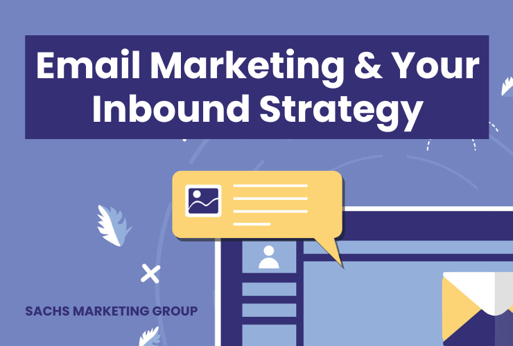 How Can Email Marketing Fuel Your Overall Inbound Strategy?