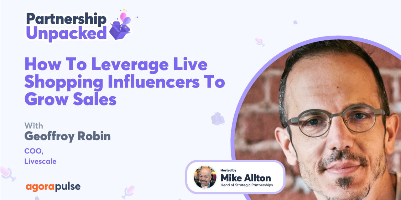 How To Leverage Live Shopping Influencers To Grow Sales w/ Geoffroy Robin