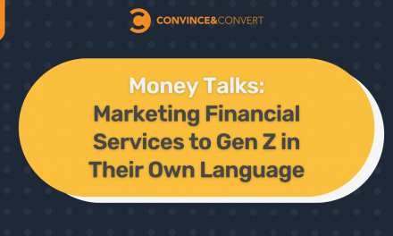 Marketing Financial Services to Gen Z in Their Own Language