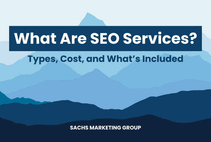 What Are SEO Services & What’s Included?