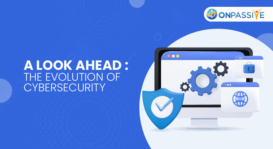 The Cybersecurity Landscape of Tomorrow: Predictions and Tendencies