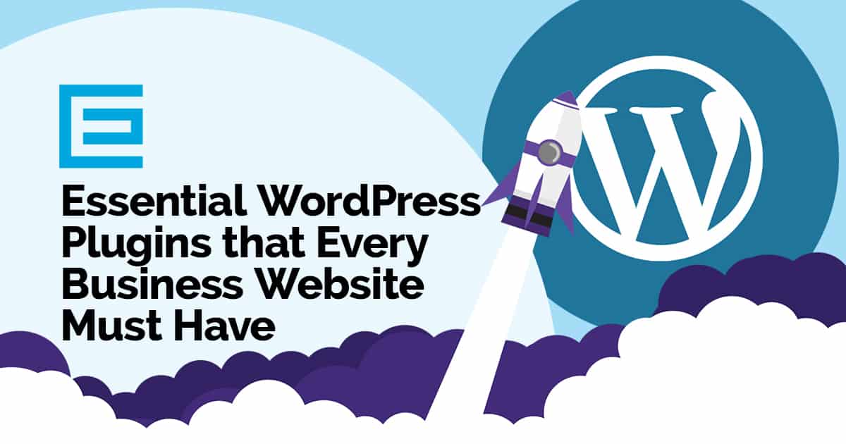 Essential WordPress Plugins that Every Business Website Must Have