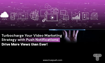 Turbocharge Your Online video Promoting Technique with Drive Notifications