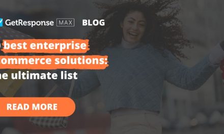 10 best enterprise ecommerce solutions for marketers