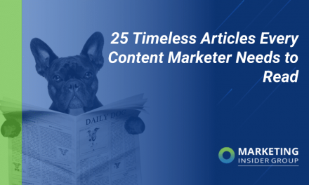 25 Timeless Articles Every Content Marketer Needs to Read