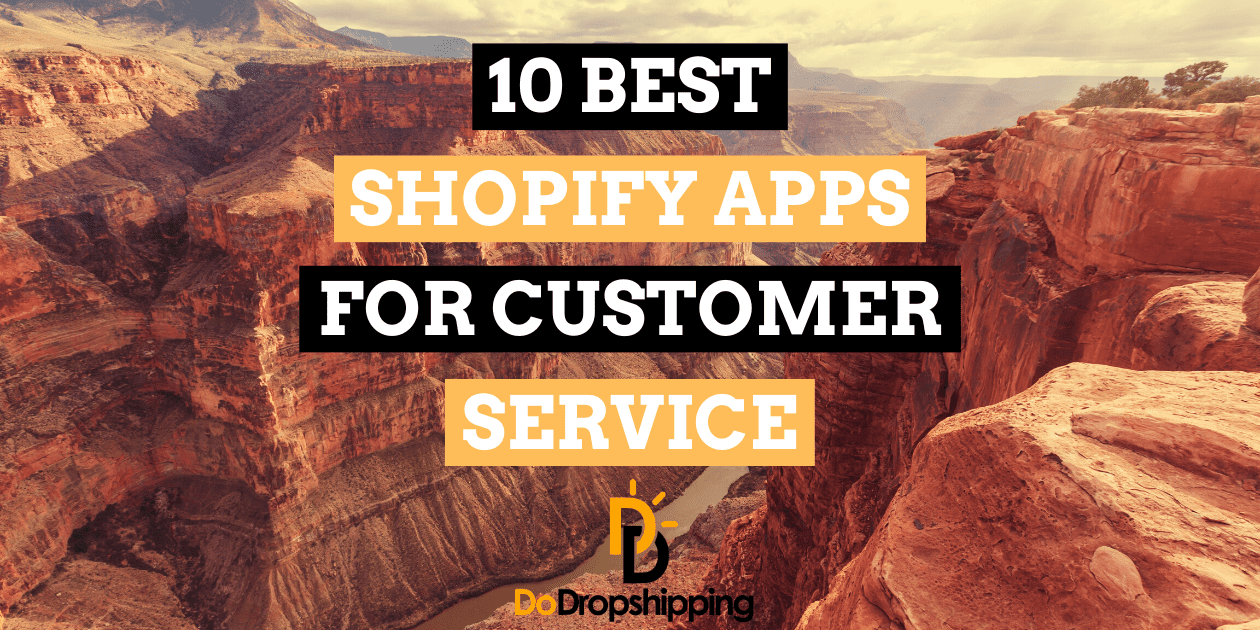 The 10 Best Shopify Apps for Customer Service in 2023